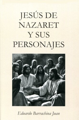 JESUS DE NAZARET Y SUS PERSONAJES