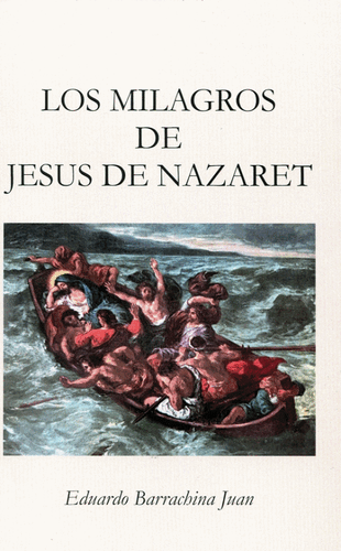 LOS MILAGROS DE JESÚS DE NAZARET LOS MILAGROS DE JESÚS DE NAZARET